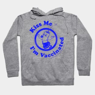 Kiss Me I'm Vaccinated! - Blue Hoodie